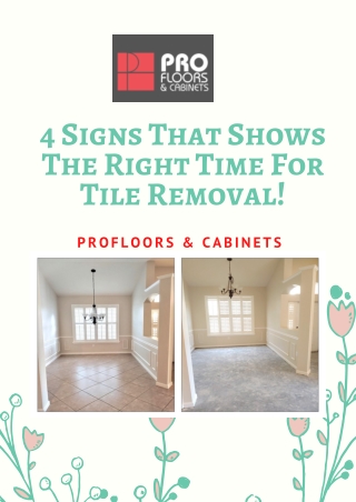 4 Signs That Shows The Right Time For Tile Removal!