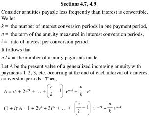 Consider annuities payable less frequently than interest is convertible. We let k = n = i =