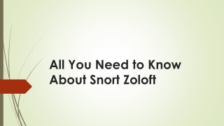 All You Need to Know About Snort Zoloft