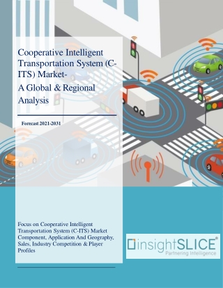 Cooperative Intelligent Transportation System (C-ITS) Market 2021: Industry Size