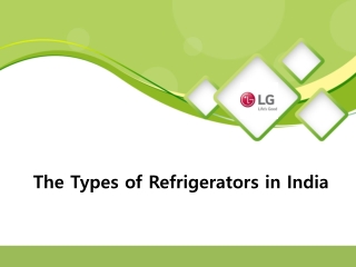 The Types of Refrigerators in India