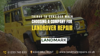 Things To Consider When Choosing A Company For Landrover Repair