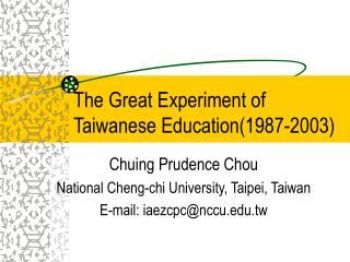 The Great Experiment of Taiwanese Education(1987-2003)