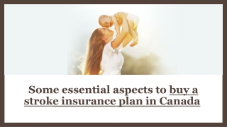 Some essential aspects to buy a stroke insurance