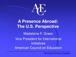 A Presence Abroad: The U.S. Perspective