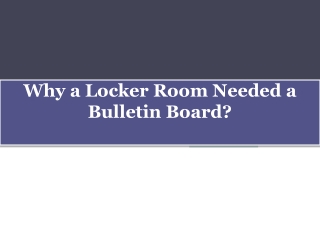 Why a Locker Room Needed a Bulletin Board