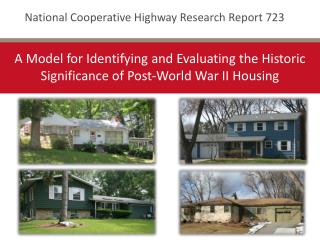 A Model for Identifying and Evaluating the Historic Significance of Post-World War II Housing