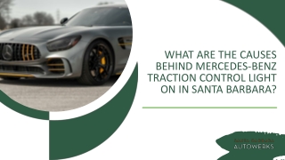 What are the Causes Behind Mercedes-Benz Traction Control Light On in Santa Barbara