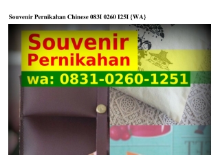 Souvenir Pernikahan Chinese Ô83I_Ôᒿ6Ô_Iᒿ5I[WhatsApp]