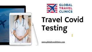 Travel Covid Testing at Global Travel Clinics