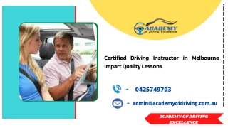 Certified Driving Instructor in Melbourne Impart Quality Lessons