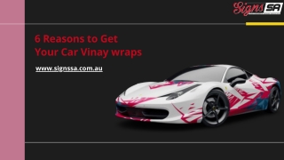 6 Reasons to Get Your Car Vinay wraps