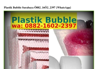 Plastik Bubble Surabaya Ô88ᒿ–1ᏮÔᒿ–ᒿᣮ97[WhatsApp]
