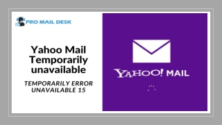 Error in Yahoo Mail,  Why is Yahoo mail temporarily unavailable Error 15