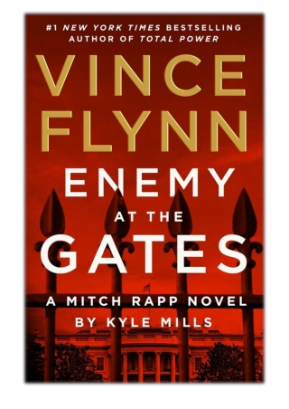 [PDF] Free Download Enemy at the Gates By Vince Flynn & Kyle Mills