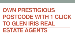 Own Prestigious postcode with 1 click to Glen-converted