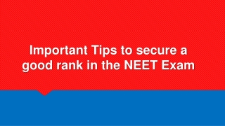 Important Tips to secure a good rank in the NEET Exam