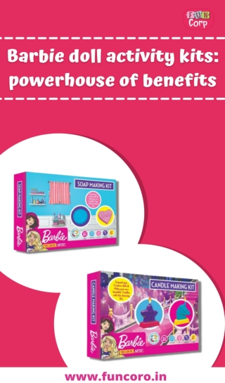 Barbie doll activity kits powerhouse of benefits