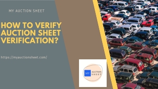 How to Verify Auction Sheet Verification