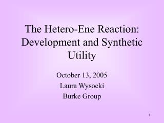 The Hetero-Ene Reaction: Development and Synthetic Utility