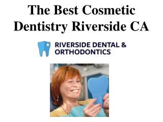 The Best Cosmetic Dentistry Riverside CA