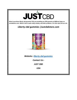 Liberty cbd gummiesJustcbdstore.com