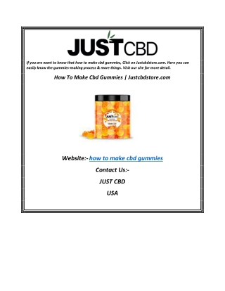 How To Make Cbd Gummies  Justcbdstore.com