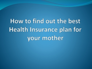 What is A Health Insurance Plan For Parents?