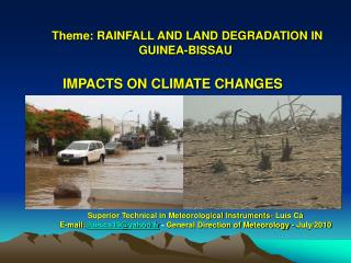 Theme: RAINFALL AND LAND DEGRADATION IN GUINEA-BISSAU