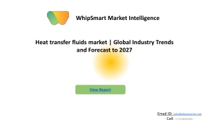 Heat Transfer Fluids Market  Research, Global Analysis | Forecast 2027