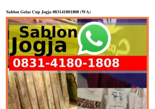 Sablon Gelas Cup Jogja ౦8౩1•418౦•18౦8{WA}