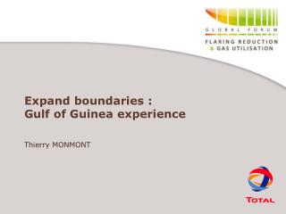 Expand boundaries : Gulf of Guinea experience