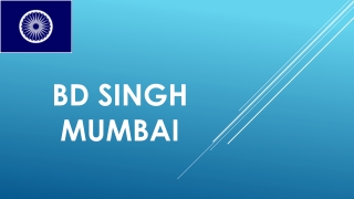 Bd singh Mumbai