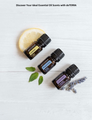 Discover Your Ideal Essential Oil Scents with doTERRA