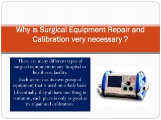 Why is Surgical Equipment Repair and Calibration very necessary ?