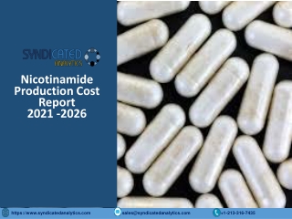 Nicotinamide Production Plant Cost Analysis 2021-2026 PDF