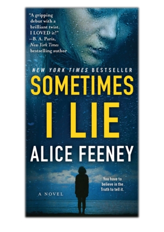[PDF] Free Download Sometimes I Lie By Alice Feeney