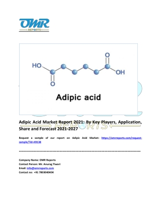 Adipic Acid Market Trends, Research Report, Growth and Forecast 2021-2027