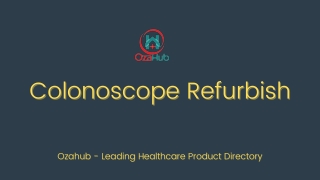 Colonoscope refurbish