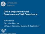 DHS s Department-wide Governance of 508 Compliance