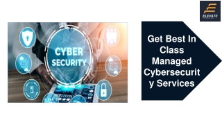 Get Managed Cyber Security Services With Elevate Technology