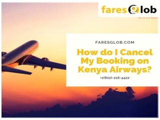 How do I cancel my booking on Kenya Airways - Faresglob