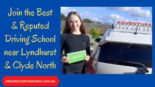 Join the Best & Reputed Driving School near Lyndhurst & Clyde North