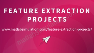 Research Ideas in Feature Extraction Projects