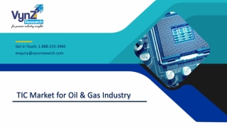 TIC Market for Oil & Gas Industry