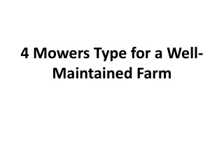 4 Mowers Type for a Well-Maintained Farm