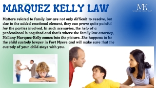 Get The Best Professional Lawyers For Child Custody In Fort Myers