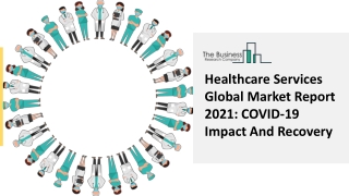 Healthcare Services Market Smart Strategies, Actionable Insights And Strong CAGR