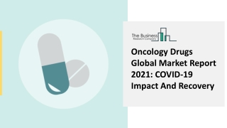 Oncology Drugs Market Size, Growth Insights And Key Development By 2025