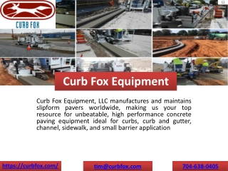 Curb Fox Equipment